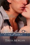 Handcuffed to the Sheikh (Novella)