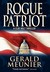 Rogue Patriot by Gerald Meunier Rogue Patriot by Gerald Meunier