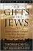 The Gifts Of The Jews (Hinges Of History)
