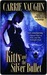 Kitty and the Silver Bullet (Kitty Norville, #4)