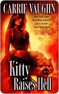 Kitty Raises Hell by Carrie Vaughn