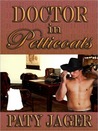 Doctor in Petticoats Doctor in Petticoats