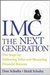 IMC, The Next Generation : Five Steps For Delivering Value and Measuring Financial Returns