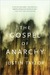 The Gospel of Anarchy: A Novel (Kindle Edition)