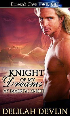 Knight of My Dreams by Delilah Devlin