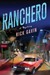 Ranchero by Rick Gavin