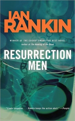 Resurrection Men by Ian Rankin Resurrection Men by Ian Rankin