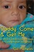 Daddy, Come & Get Me: a dad's adventure through a Guatemalan adoption (Kindle Edition)