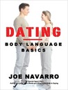 Ten "Must Know" Body Language Secrets for Dating