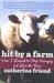 Hit by a Farm: How I Learned to Stop Worrying and Love the Barn (Kindle Edition)
