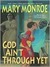God Ain't Through Yet (God Don't Like Ugly, #4)