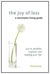 The Joy of Less, A Minimalist Living Guide by Francine Jay The Joy of Less, A Minimalist Living Guide by Francine Jay