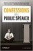 Confessions of a Public Speaker (Kindle Edition)