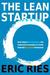 The Lean Startup: How Today's Entrepreneurs Use Continuous Innovation to Create Radically Successful Businesses (Kindle Edition)