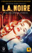 L.A. Noire: The Collected Stories (Kindle Edition)