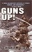 Guns Up! (Kindle Edition)