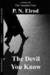 The Devil You Know (A Novel of The Vampire Files)