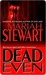 Dead Even (Dead #3)