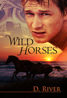 Wild Horses Wild Horses