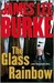 The Glass Rainbow (Dave Robicheaux, #18)
