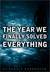The Year We Finally Solved Everything