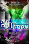 Ad-Dick-tion: Vol 1 Ad-Dick-tion: Vol 1