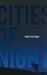 Cities of Night (Kindle Edition)