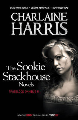 True Blood Omnibus 2: Dead to the World, Dead as a Doornail, Definitely Dead
