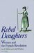 Rebel Daughters: Women and ...