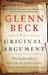 The Original Argument by Glenn Beck The Original Argument by Glenn Beck