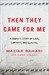 Then They Came for Me: A Family's Story of Love, Captivity, and Survival (Kindle Edition)