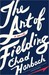 The Art of Fielding (Kindle Edition)