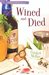 Wined and Died (Home Crafting Mystery, #5)