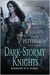 Dark and Stormy Knights (Kindle Edition)