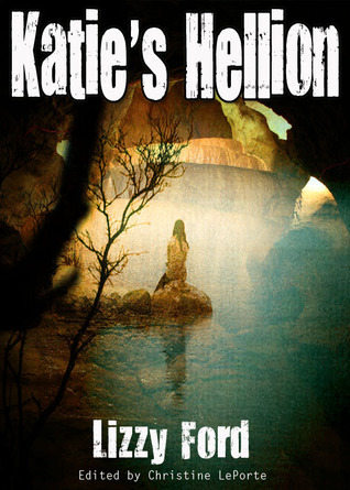 Katie's Hellion (Rhyn Trilogy #1)