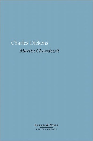 Martin Chuzzlewit by Charles Dickens