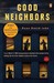 Good Neighbors (Kindle Edition)