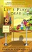 Let's Play Dead (A Museum Mystery #2)
