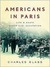 Americans in Paris: life and death under Nazi occupation 1940-1944 (Kindle Edition)