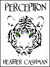 Perception (The Tigers' Eye Trilogy, Book 1)