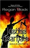 Justice Incarnate (Shadows of Justice, #1) Justice Incarnate