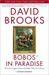Bobos in Paradise: The New Upper Class and How They Got There (Kindle Edition)