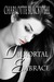 Immortal Embrace (Kindle Edition)