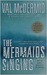 The Mermaids Singing (Tony Hill & Carol Jordan, #1)