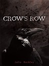 Crow's Row by Julie Hockley Crow's Row by Julie Hockley