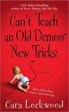Can't Teach an Old Demon New Tricks (Demon, #2)