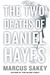The Two Deaths of Daniel Hayes (Kindle Edition)