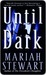 Until Dark (Kindle Edition)