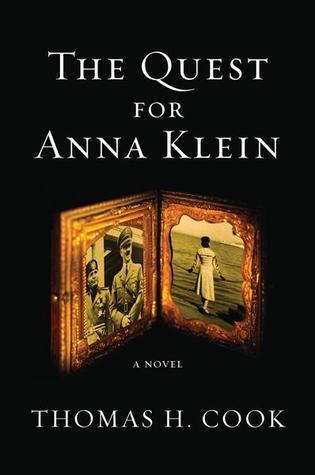 The Quest for Anna Klein by Thomas H. Cook