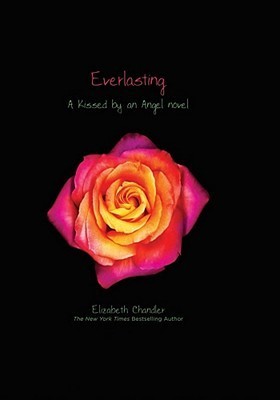 Everlasting (Kissed by an Angel, #5)